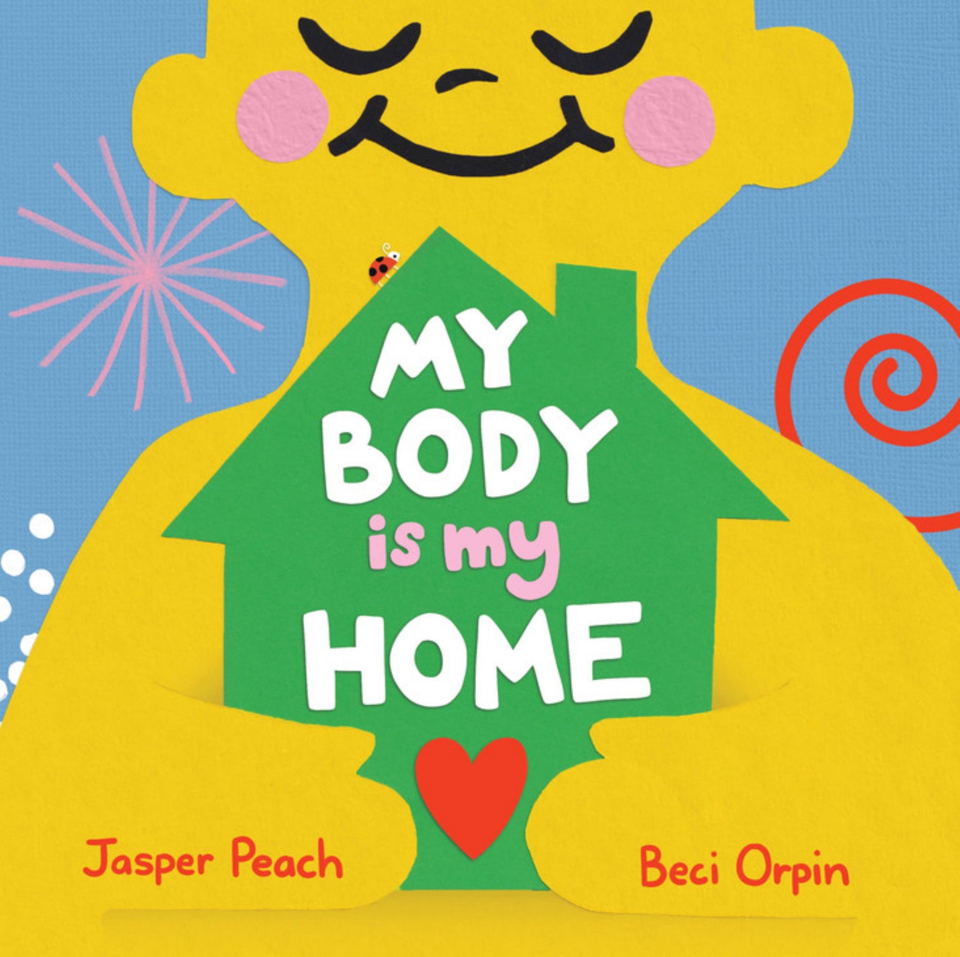 My Body Is My Home Cover Image