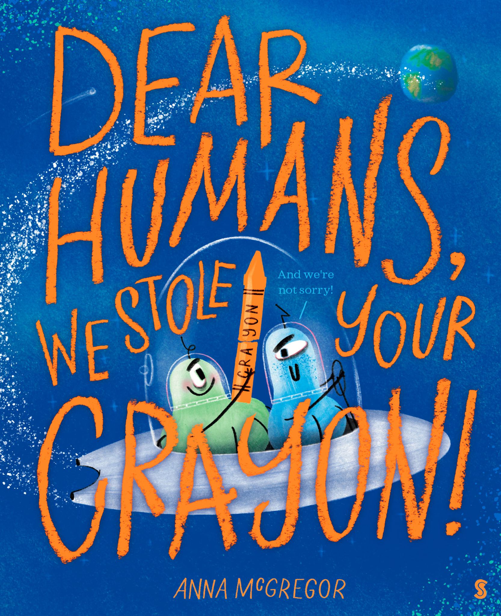 Dear Humans, We Stole Your Crayon! Cover Image