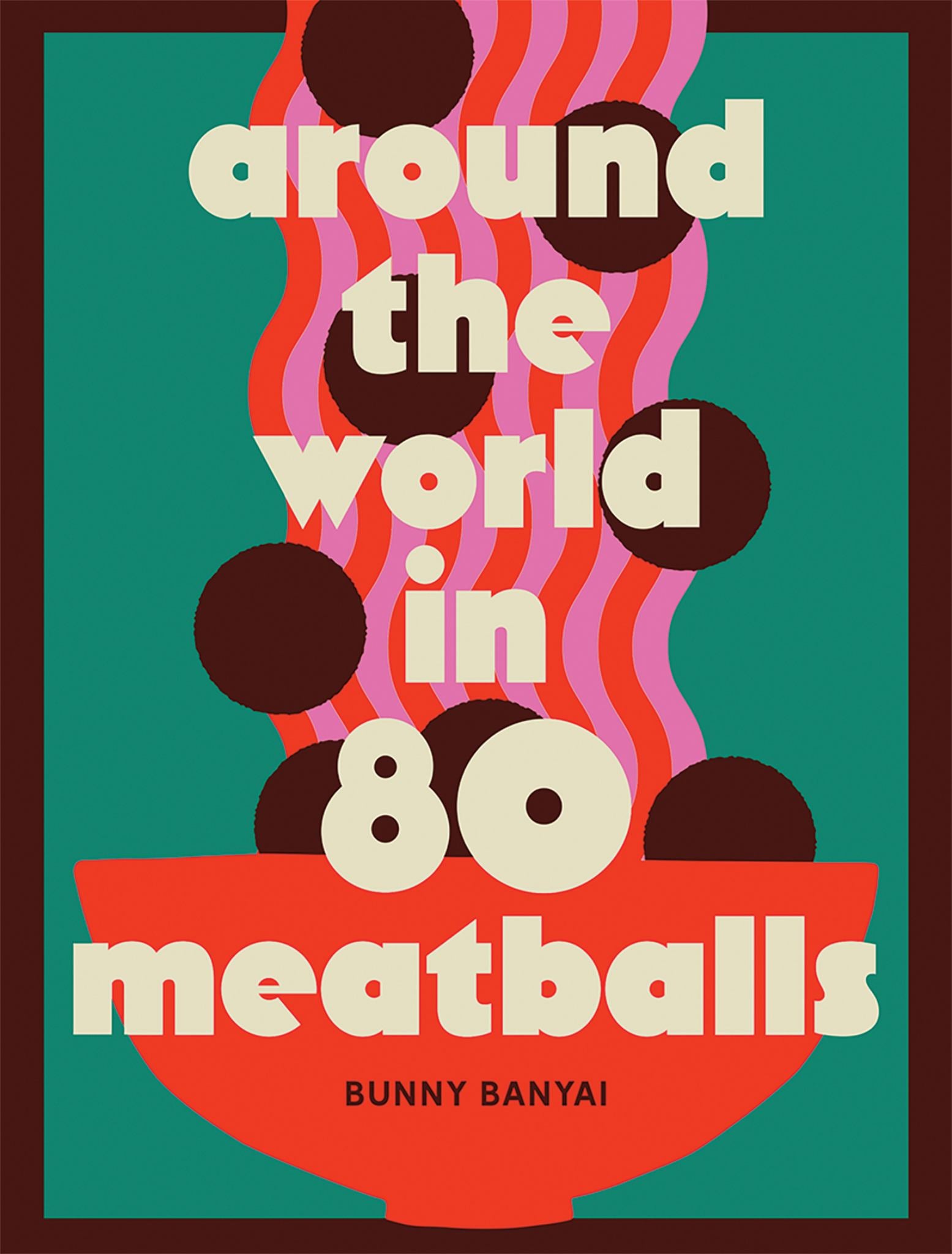 Around the World in 80 Meatballs Cover Image