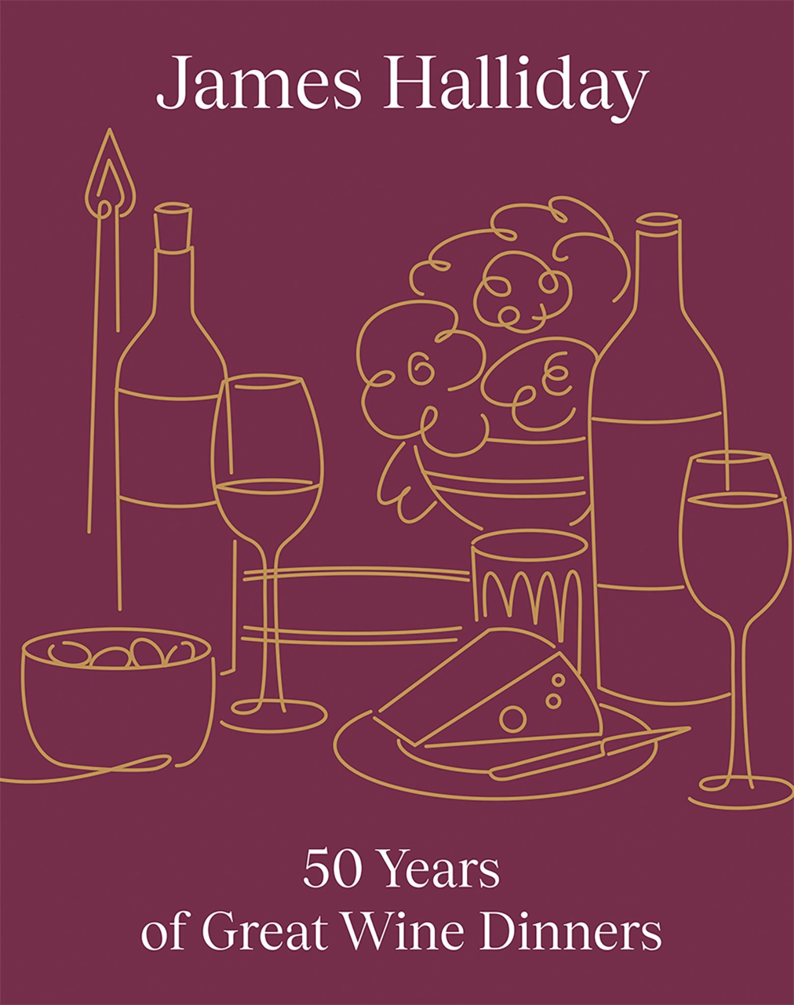 James Halliday: 50 Years of Great Wine Dinners Cover Image