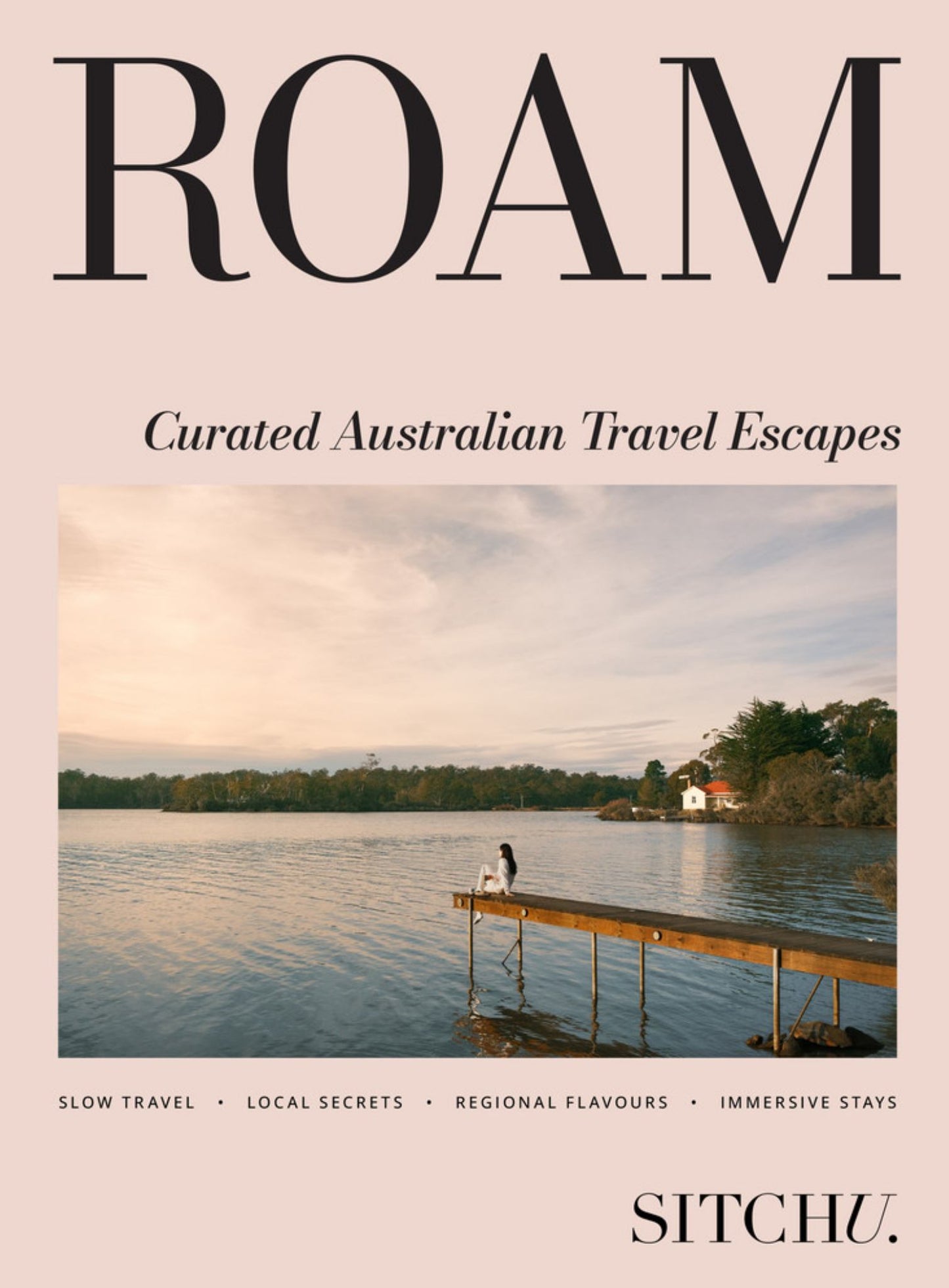 Roam: Curated Australian Travel Escapes Cover Image