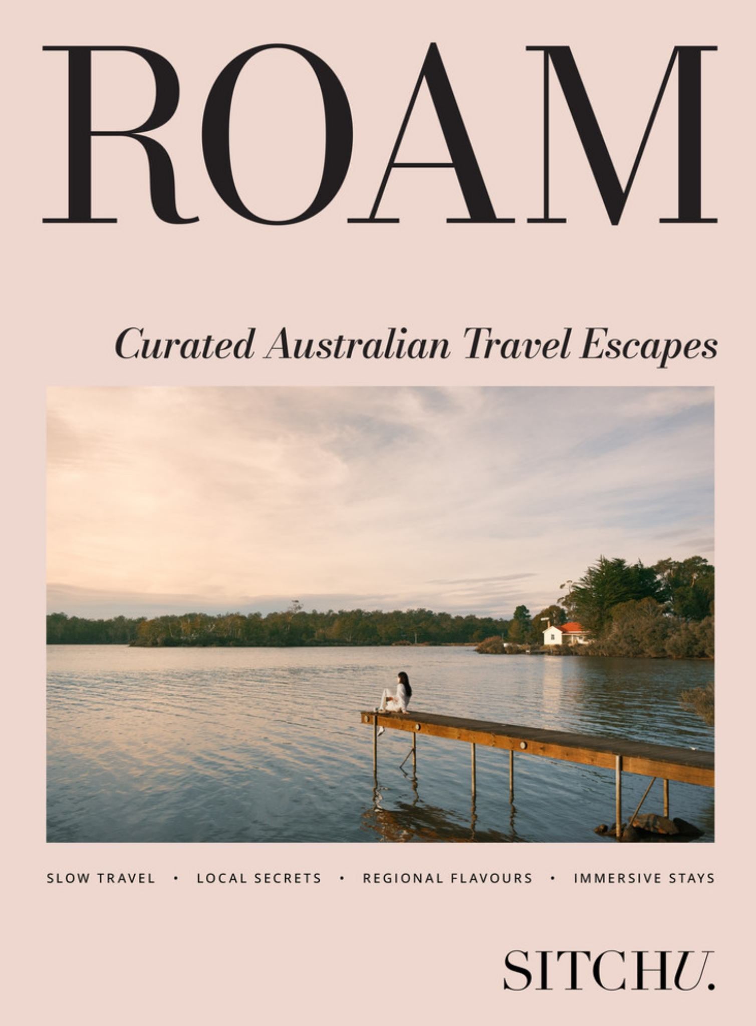 Roam: Curated Australian Travel Escapes Cover Image
