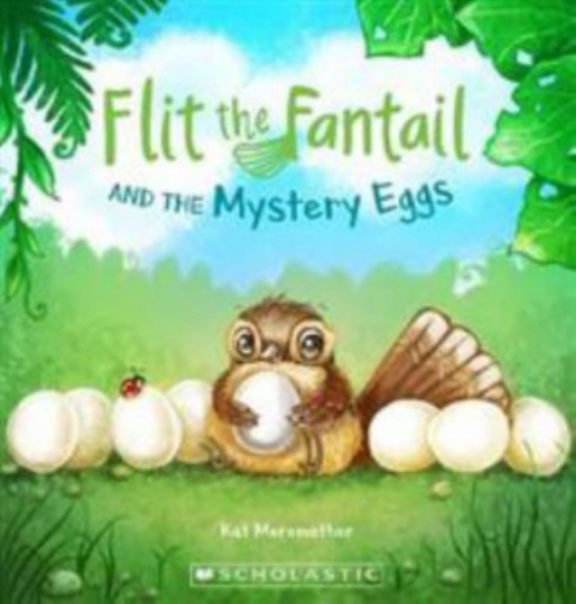 Flit the Fantail and the Mystery Eggs Cover Image