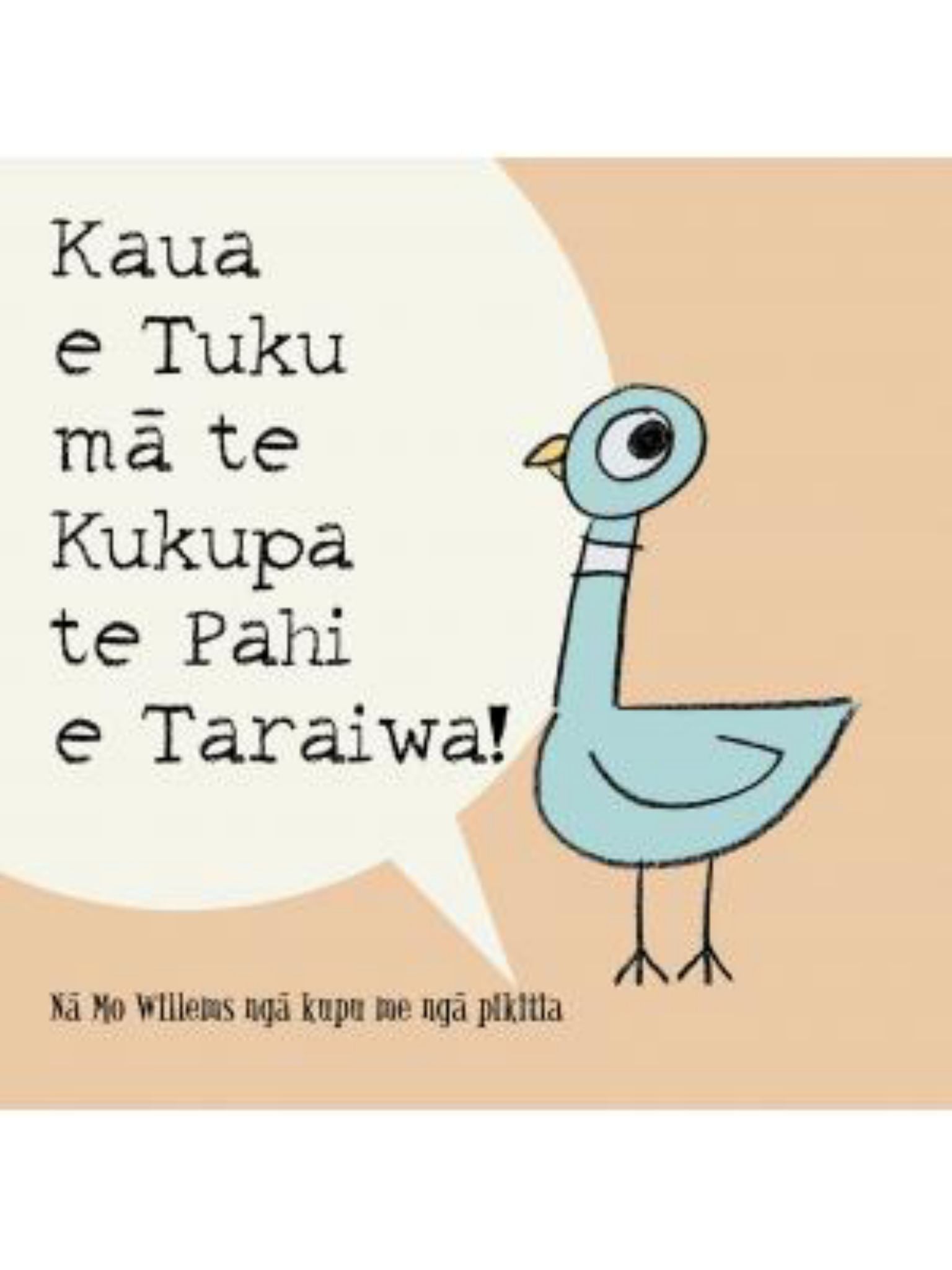 Kaua e Tuku Ma Te Kukupa Te Pahi e Taraiwa! Cover Image