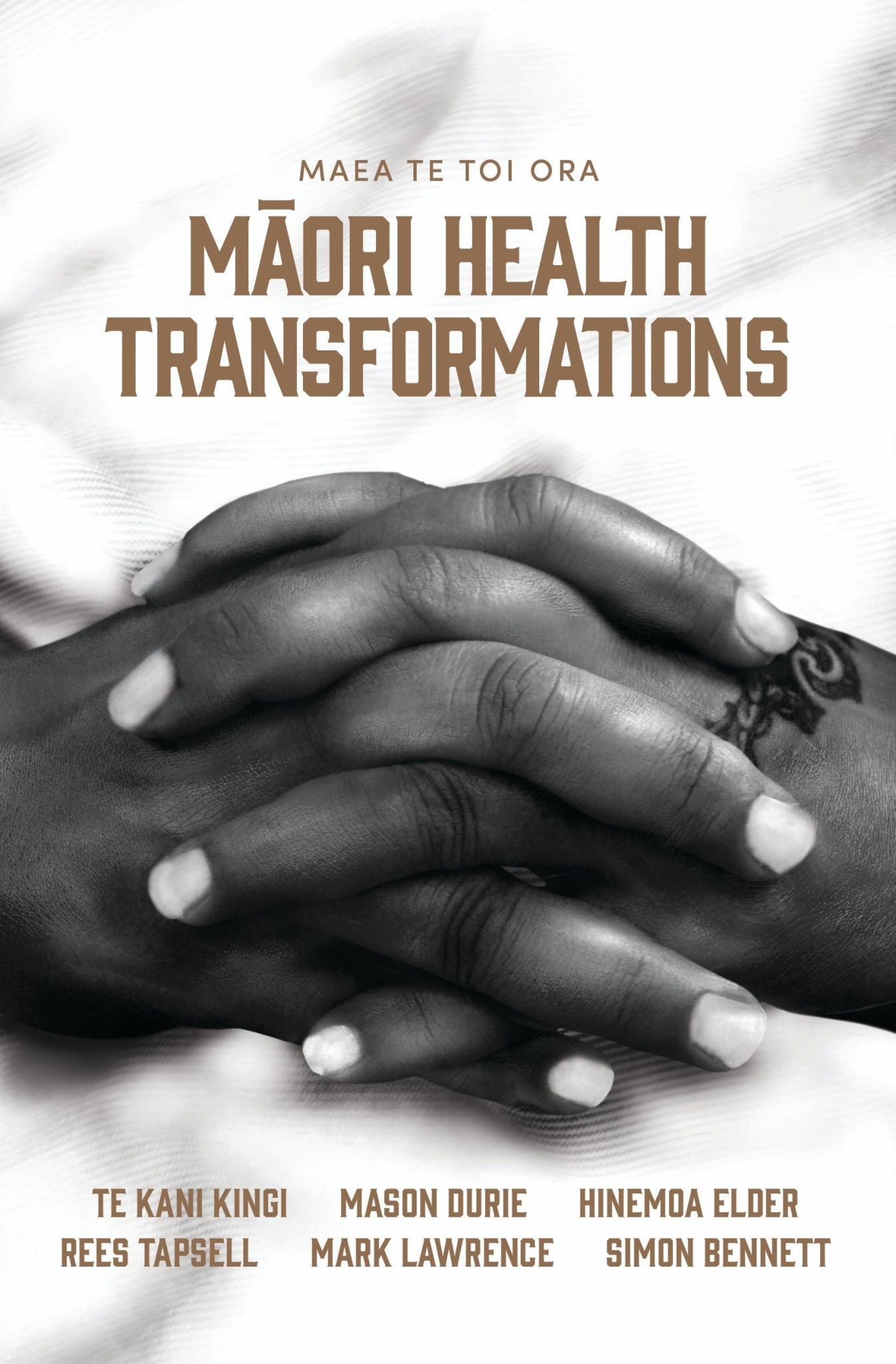 Maea te Toi Ora: Māori Health Transformations Cover Image