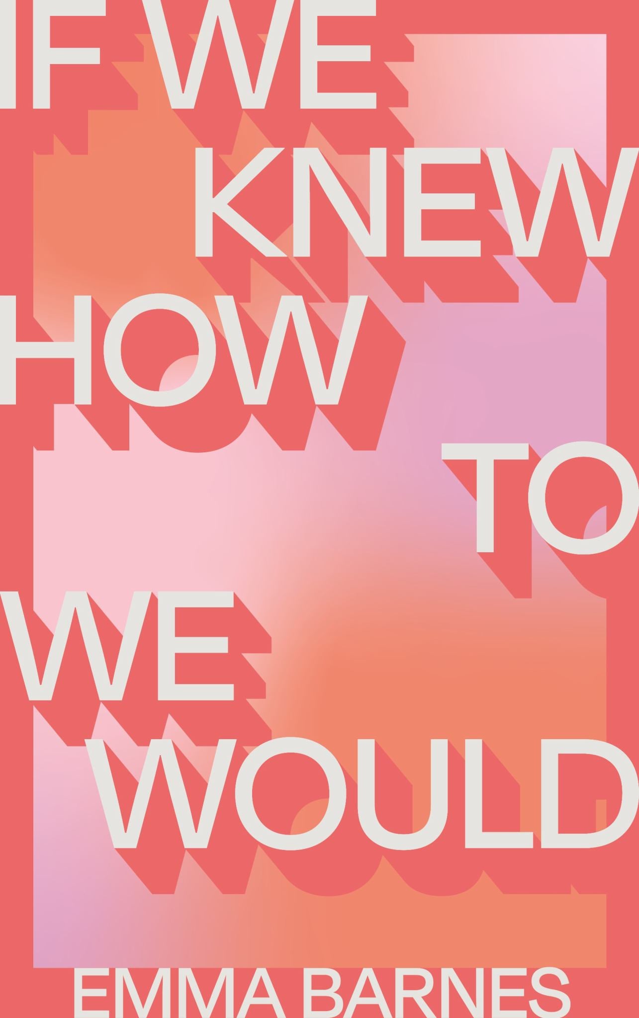 If We Knew How to We Would Cover Image