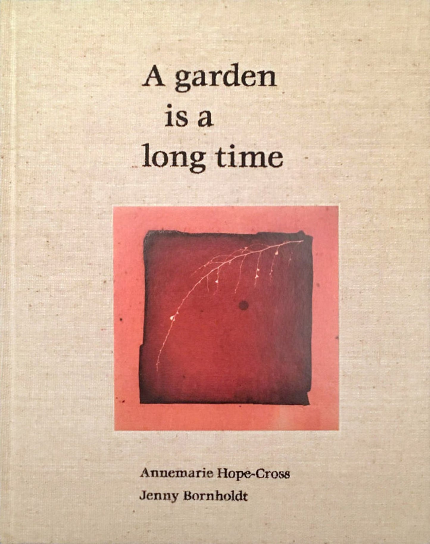 A Garden Is a Long Time Cover Image