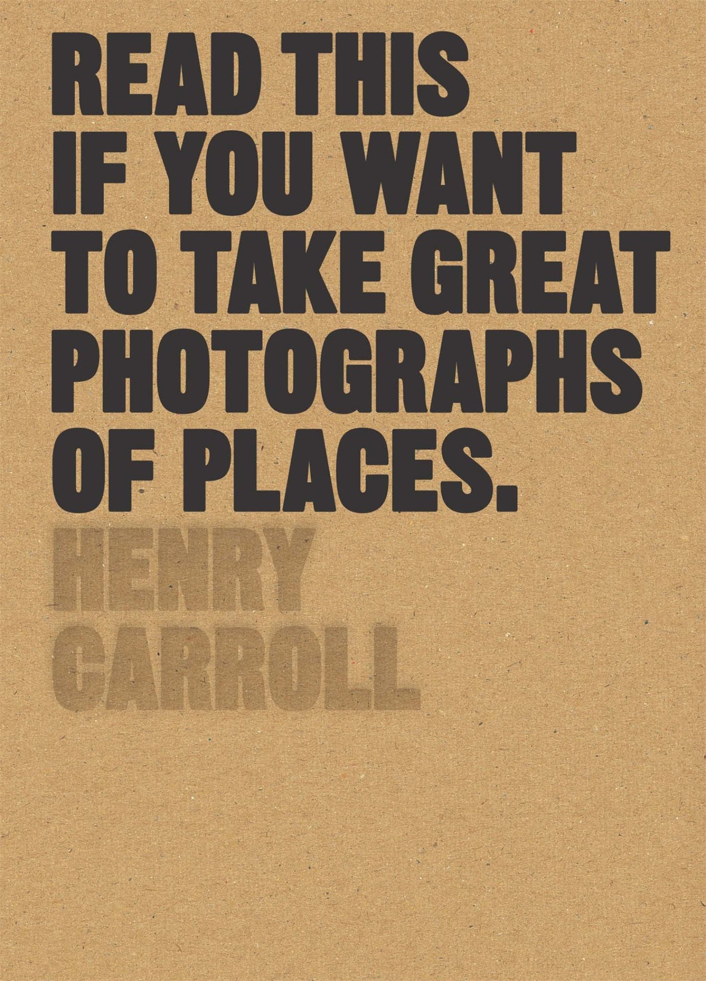 Read This If You Want to Take Great Photographs of Places Cover Image