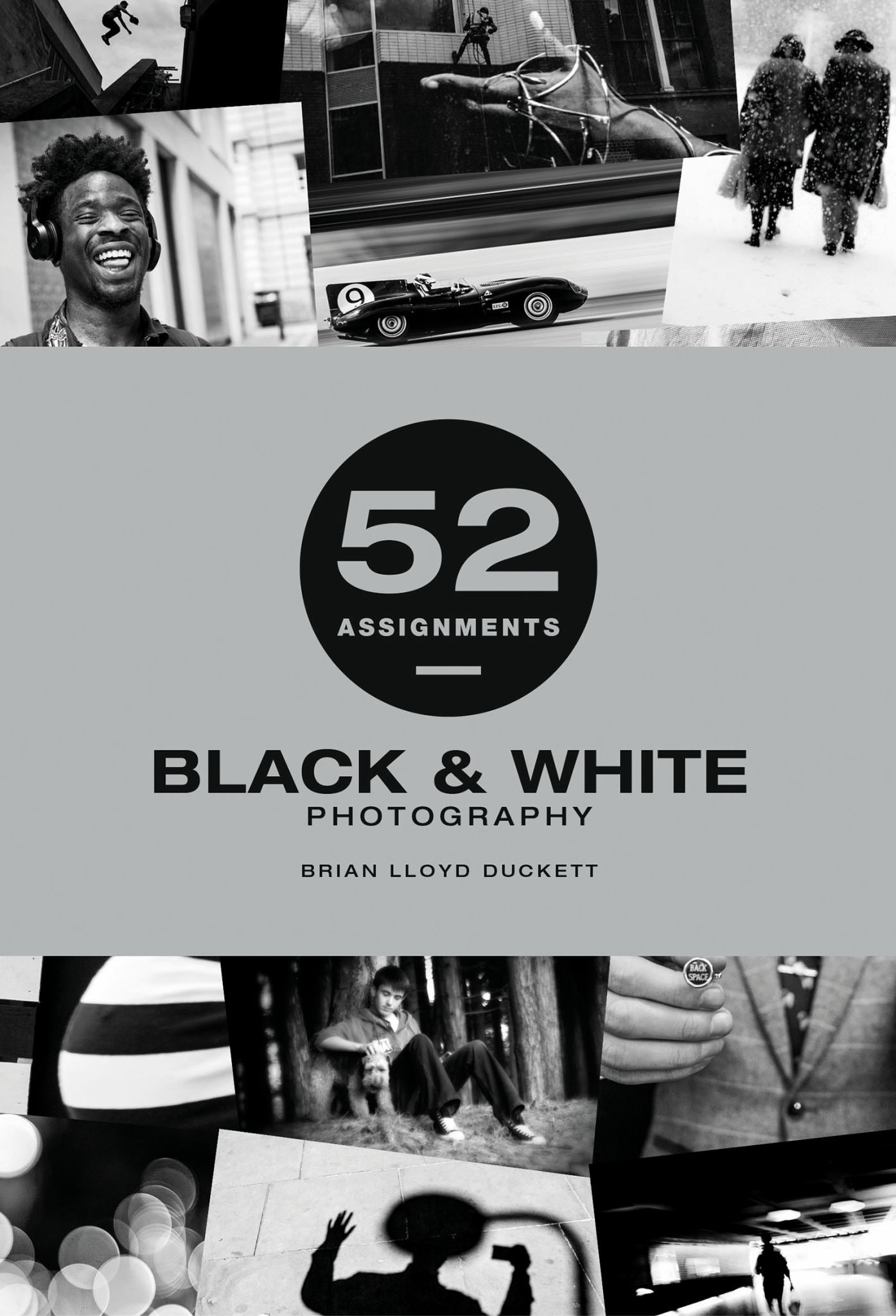 52 Assignments: Black and White Photography Cover Image