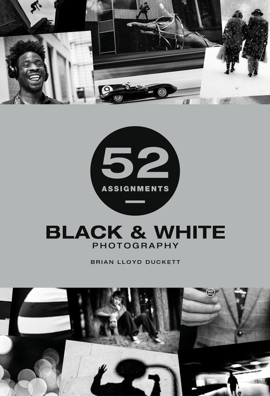 52 Assignments: Black and White Photography Cover Image