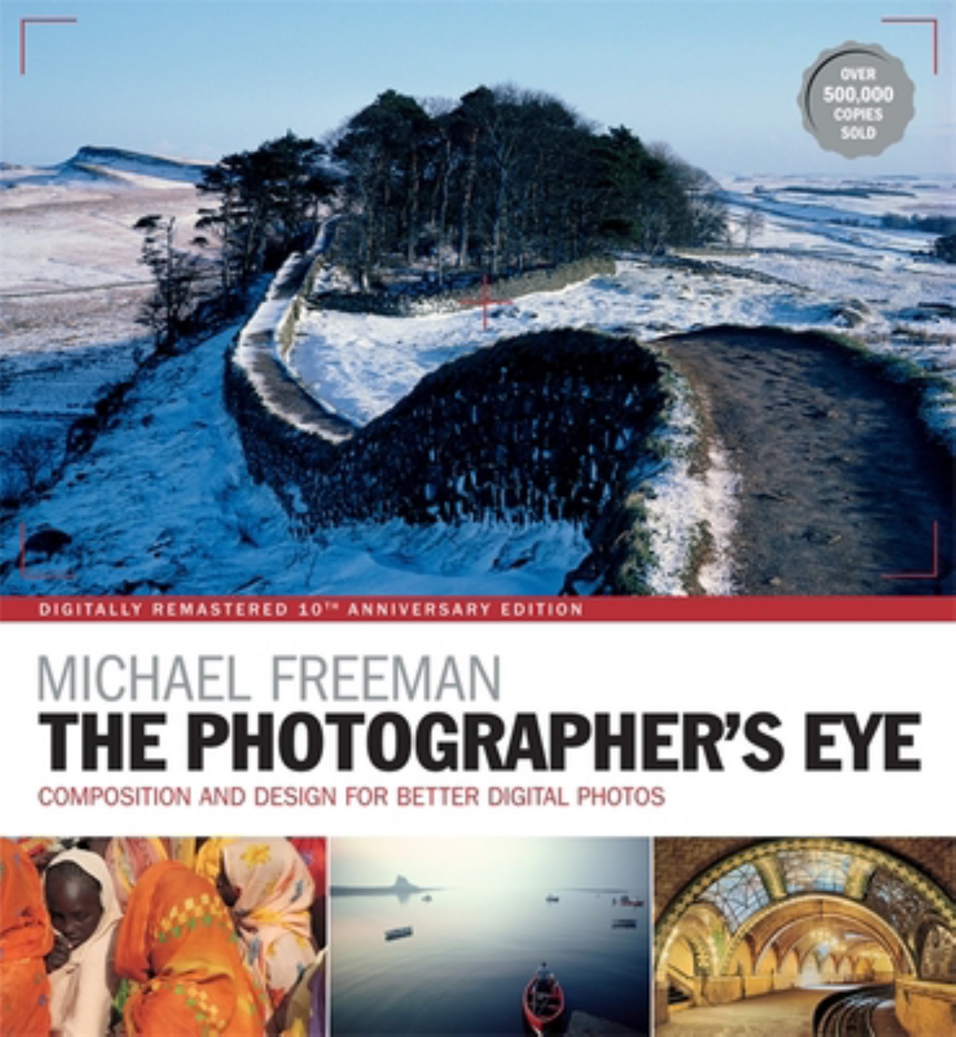 The Photographer's Eye Remastered 10th Anniversary Cover Image