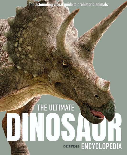 The Ultimate Dinosaur Encyclopedia Cover Image