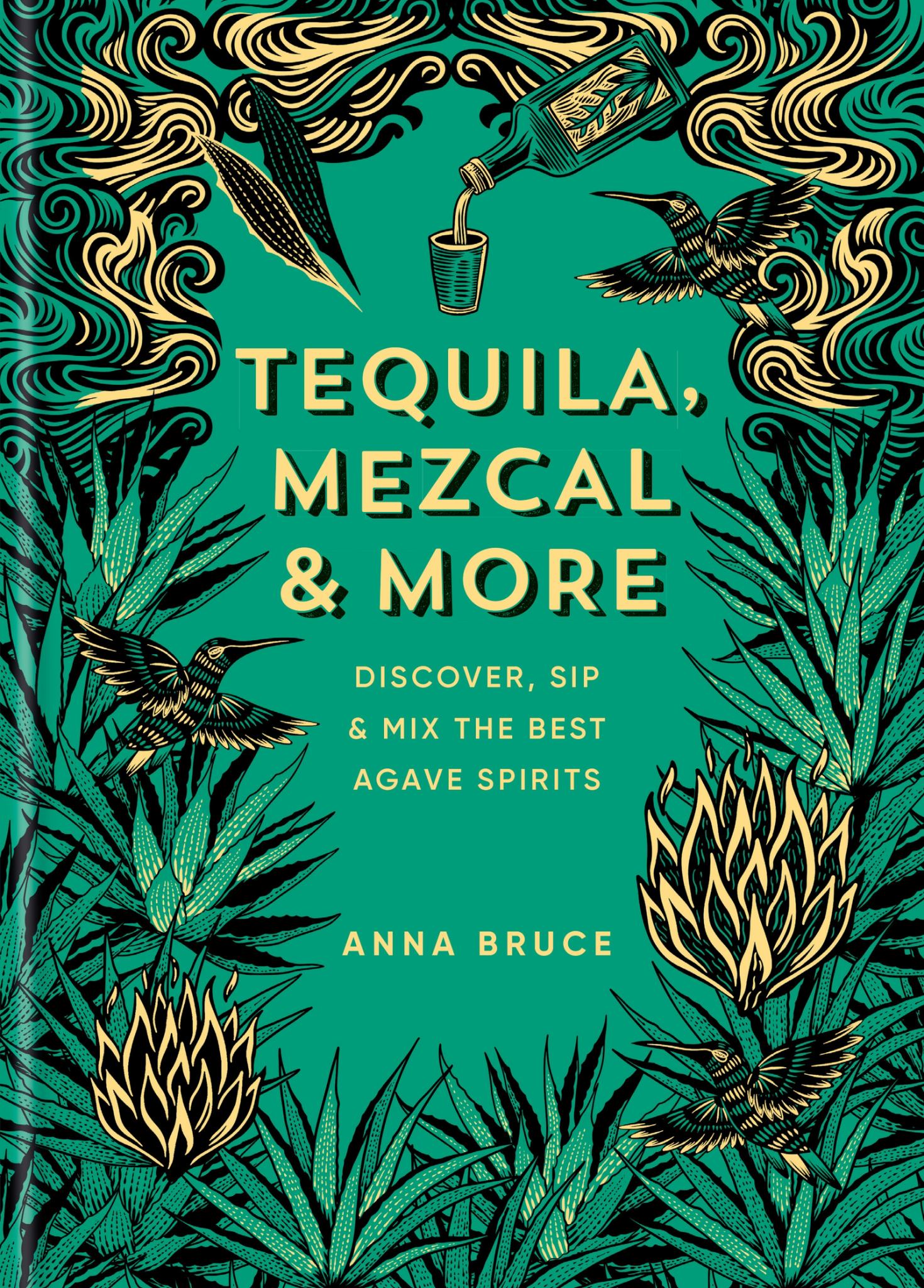 Tequila, Mezcal and More Cover Image