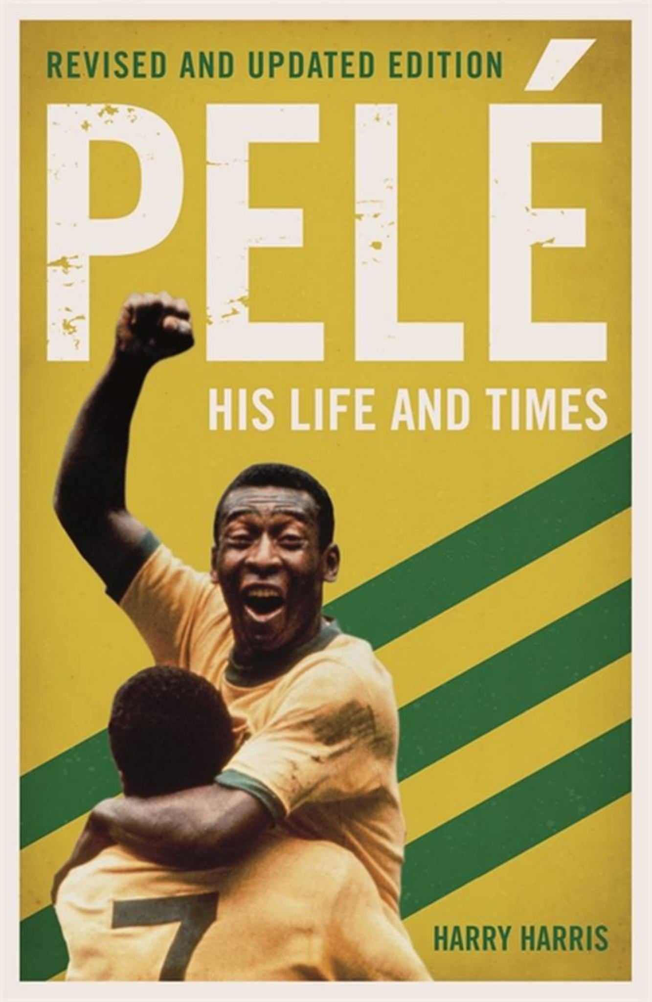 Pelé: His Life and Times Cover Image
