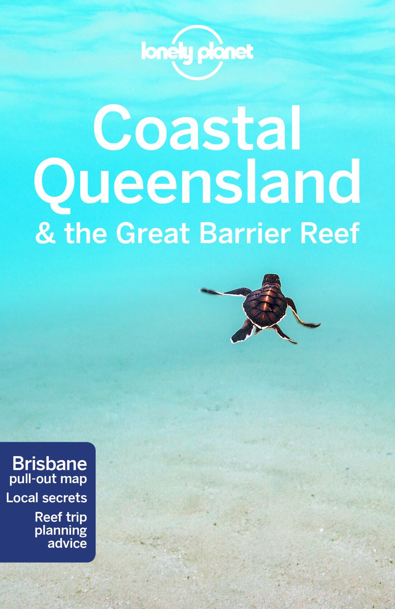 Lonely Planet Coastal Queensland and the Great Barrier Reef Cover Image