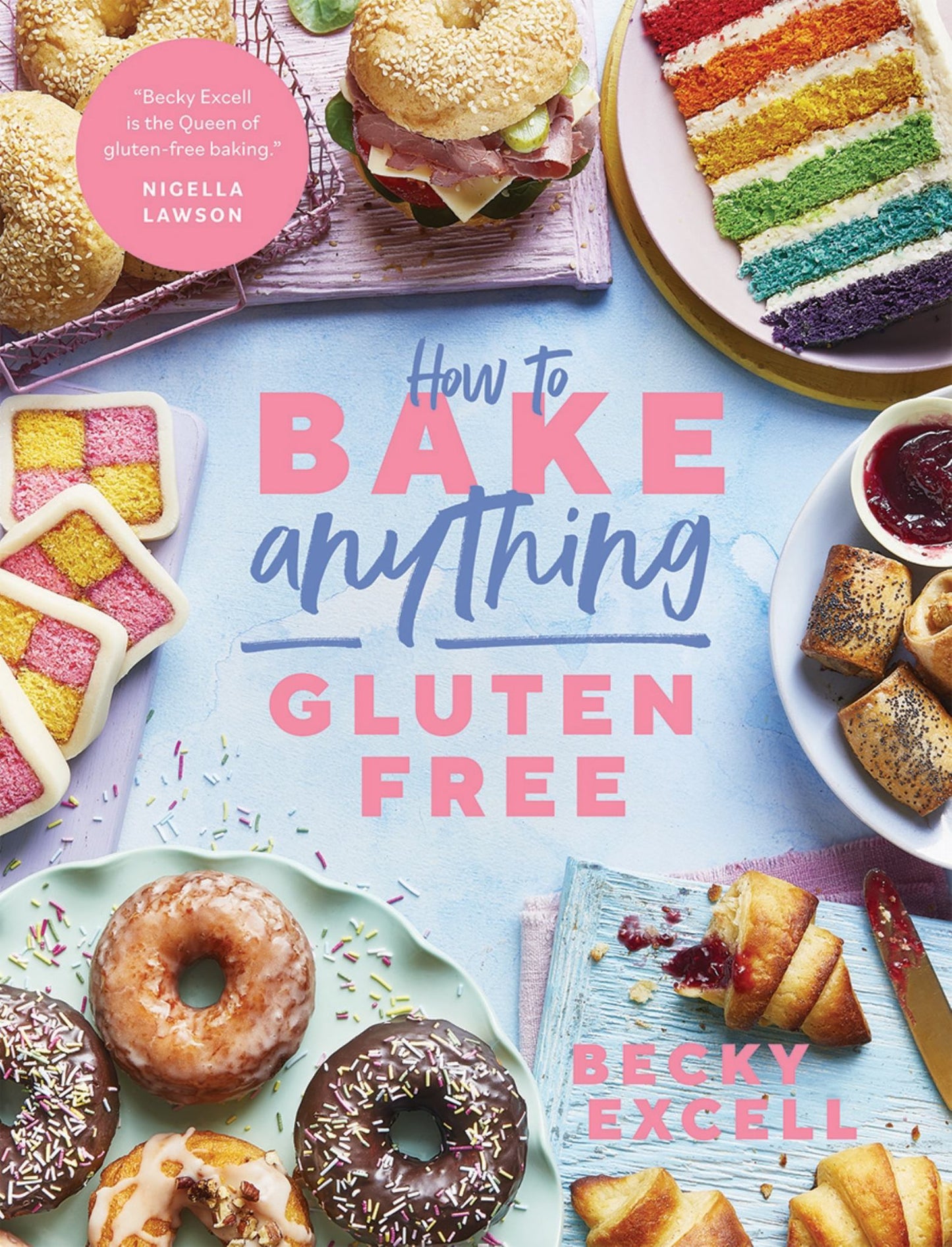 How to Bake Anything Gluten Free Cover Image