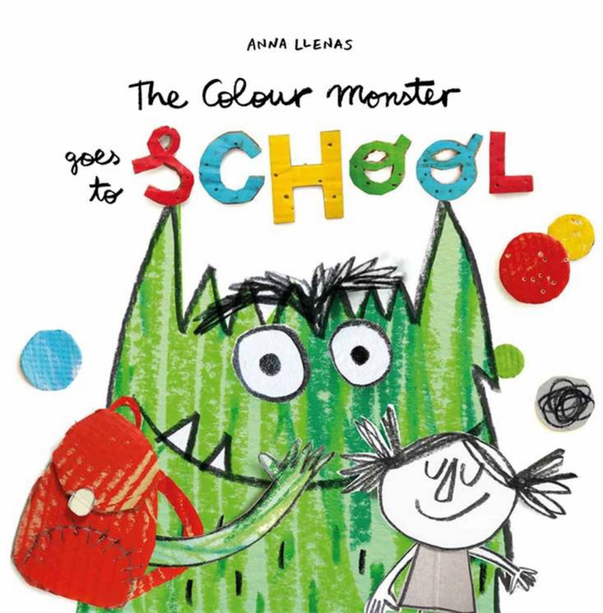 The Colour Monster Goes to School Cover Image