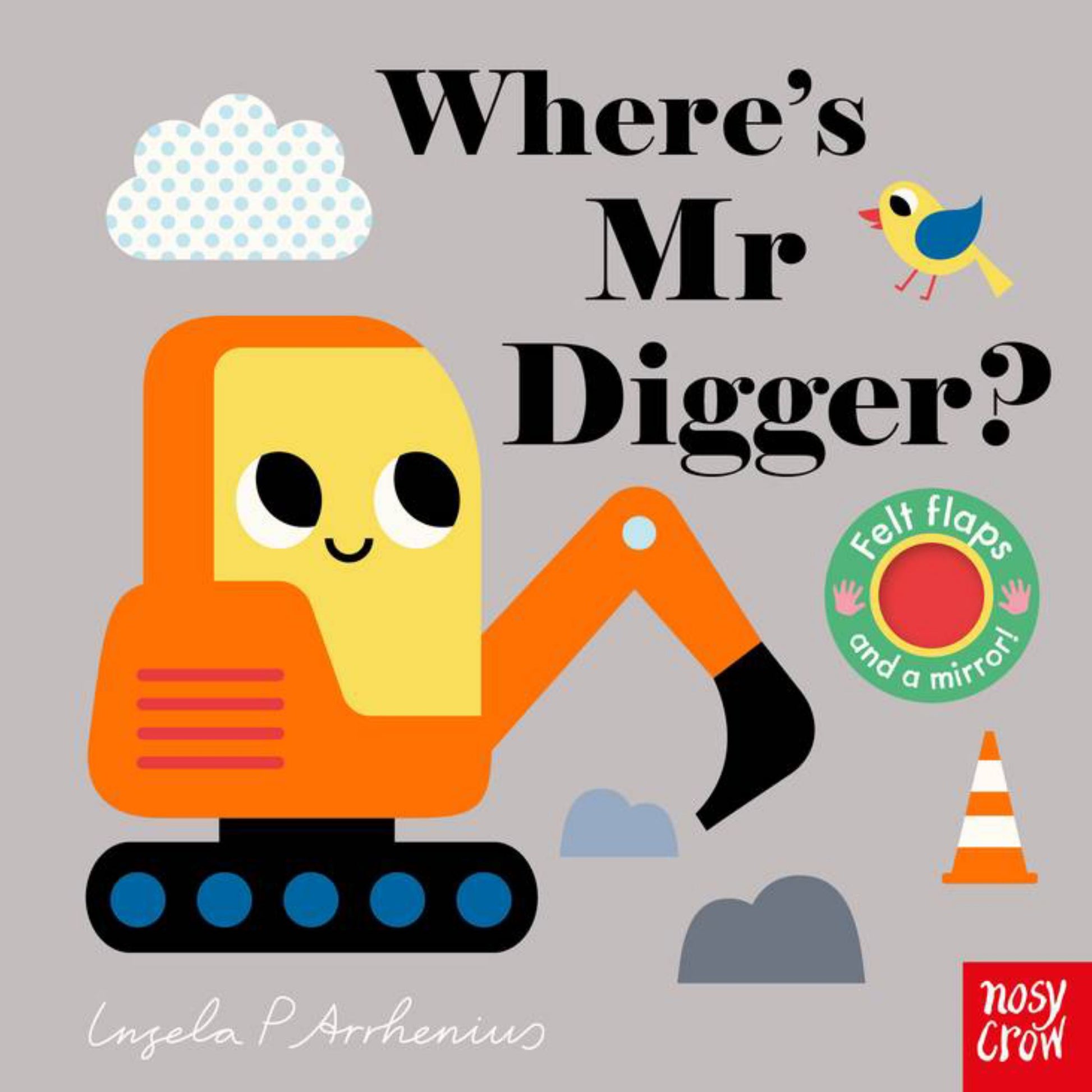 Where's Mr Digger? (Felt Flaps) Cover Image