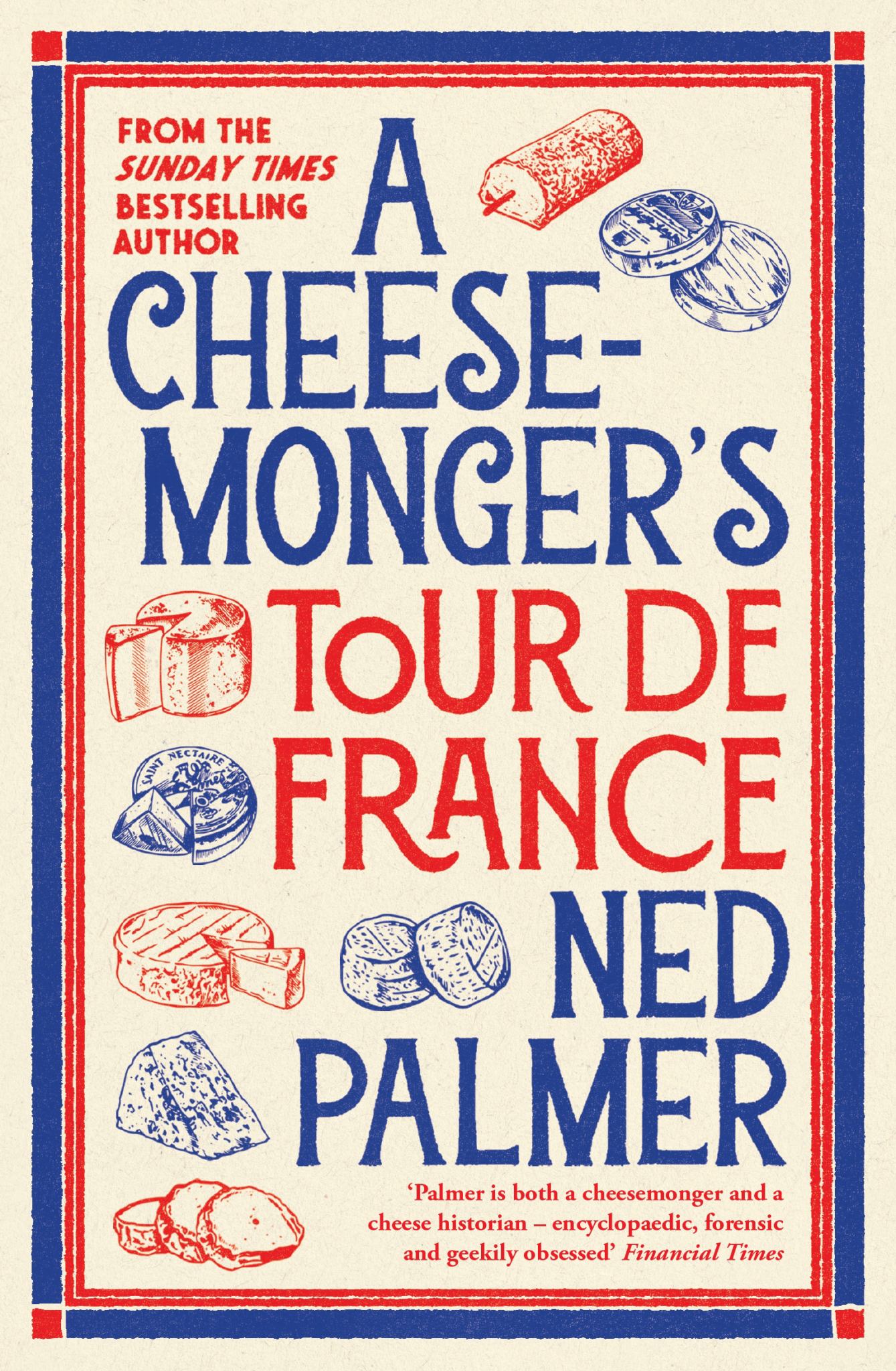 A Cheesemonger's Tour de France Cover Image