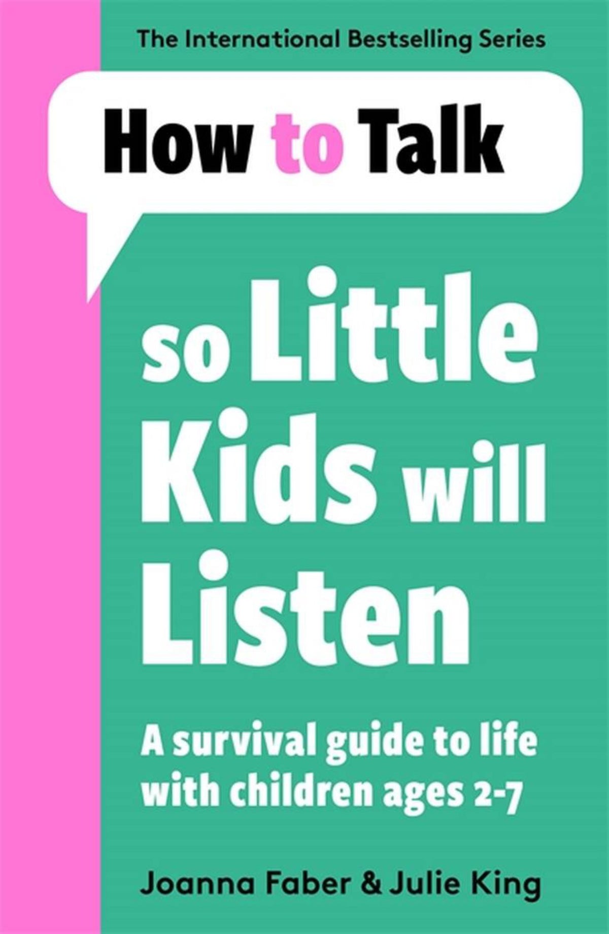 How to Talk So Little Kids Will Listen Cover Image
