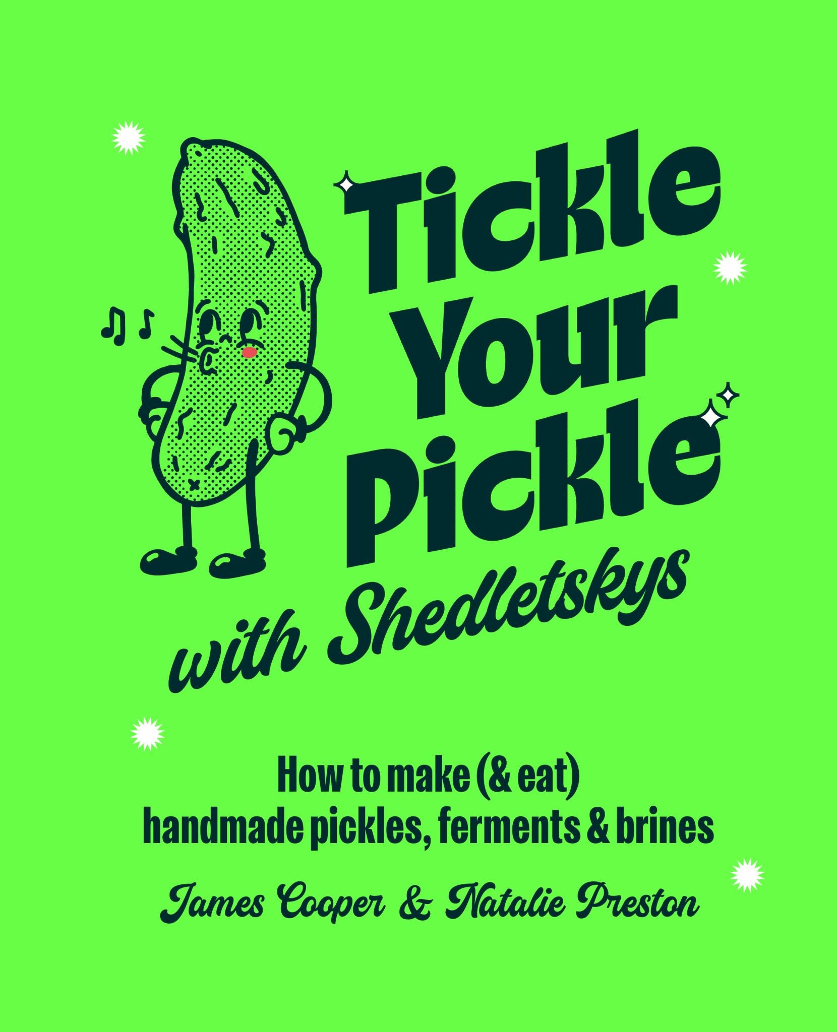 Tickle Your Pickle with Shedletsky's Cover Image