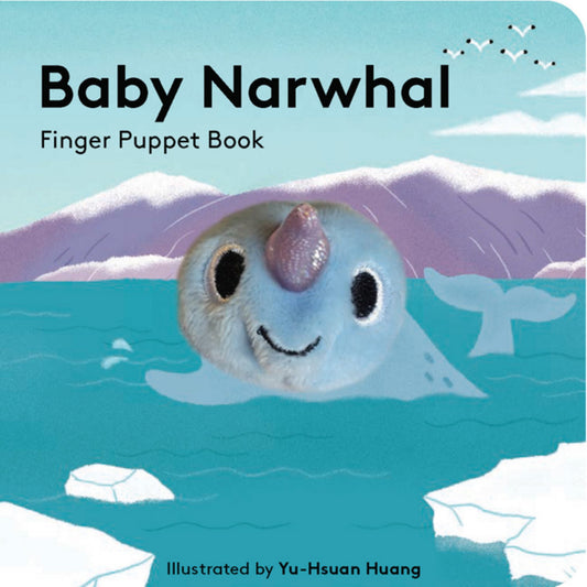 Baby Narwhal: Finger Puppet Book Cover Image