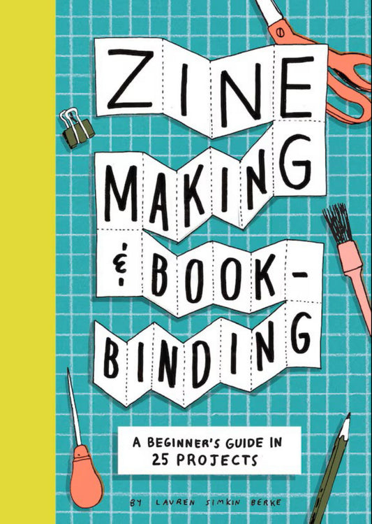 Zine Making and Bookbinding Cover Image