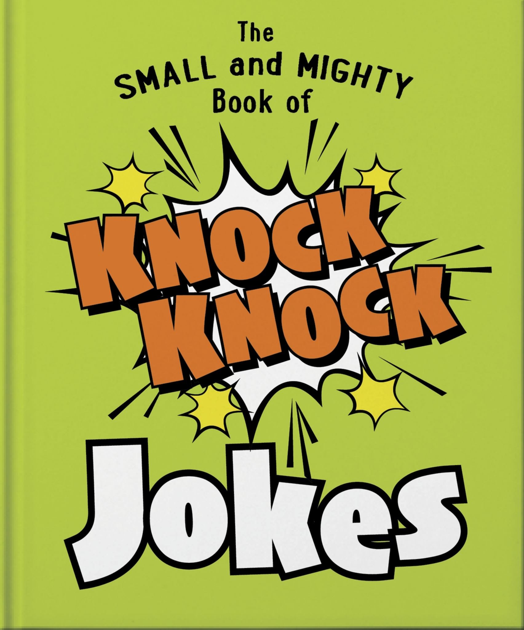 The Small and Mighty Book of Knock Knock Jokes Cover Image