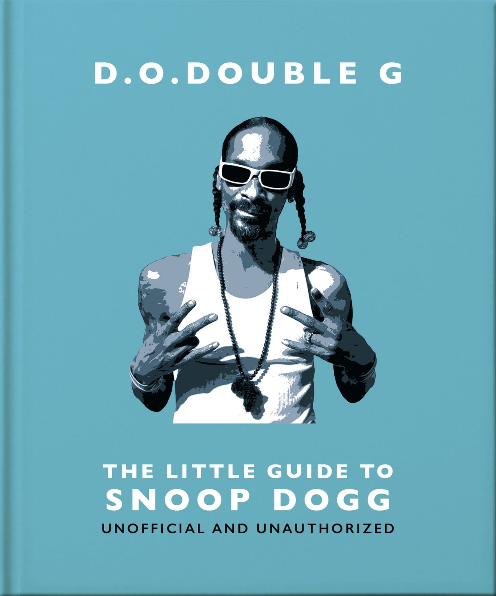 D. O. DOUBLE G: the Little Guide to Snoop Dogg Cover Image