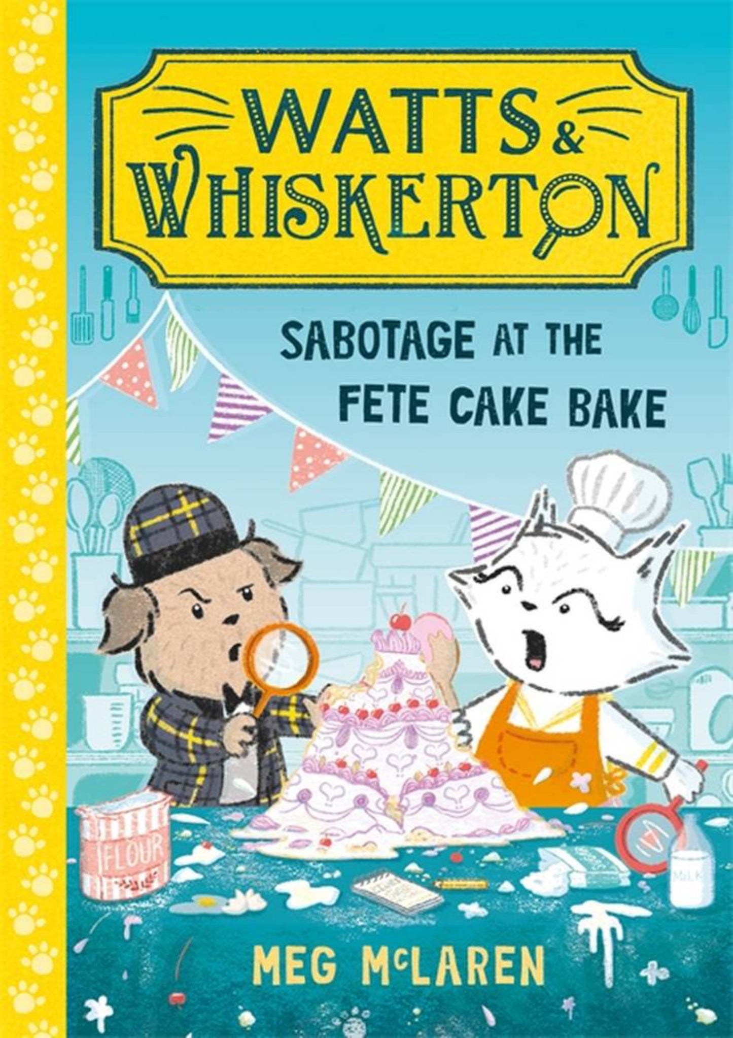 Sabotage at the Fete Cake Bake (Watts and Whiskerton) Cover Image