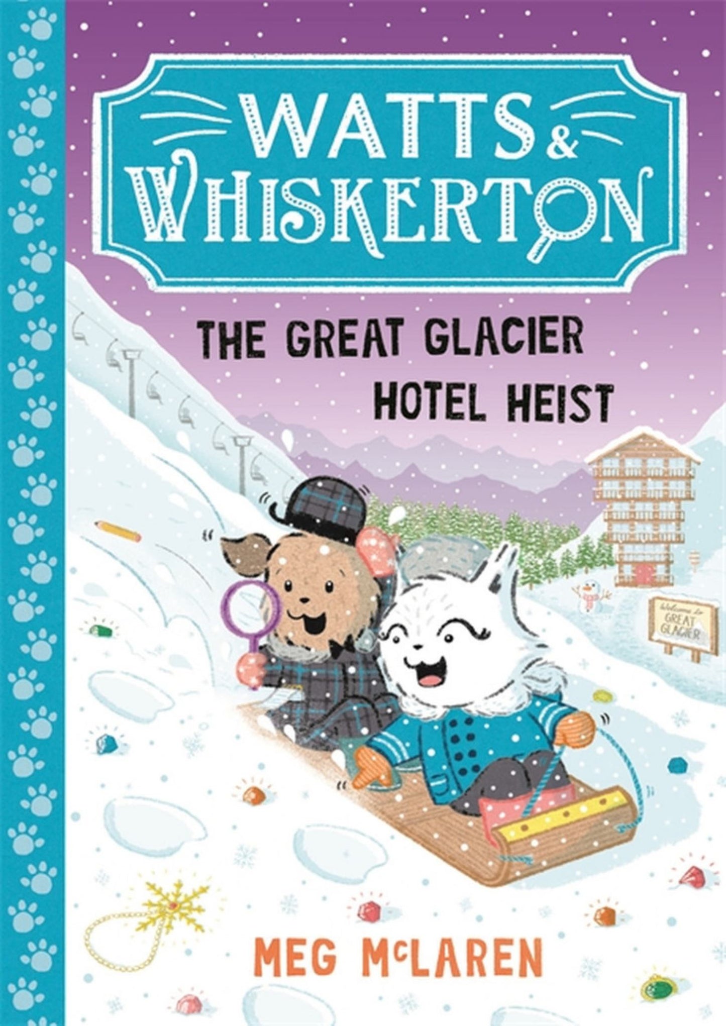 The Great Glacier Hotel Heist (Watts and Whiskerton) Cover Image