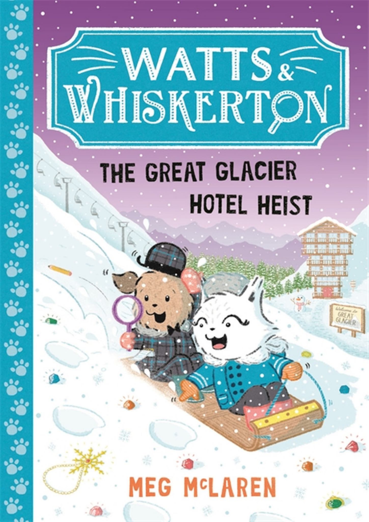 The Great Glacier Hotel Heist (Watts and Whiskerton) Cover Image
