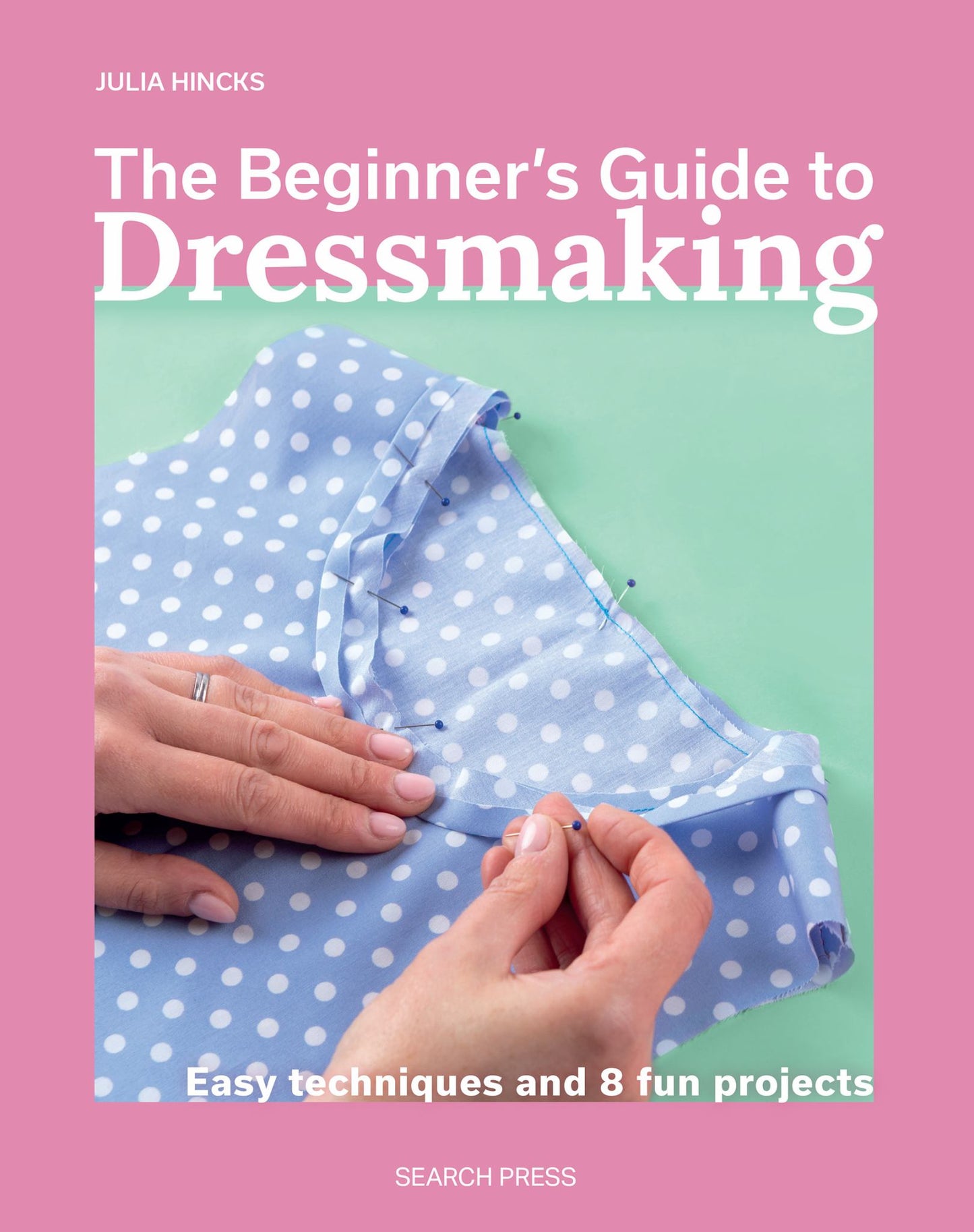 The Beginner's Guide to Dressmaking Cover Image