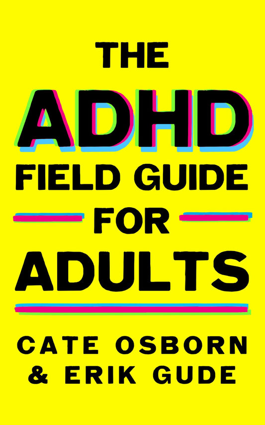 The ADHD Field Guide for Adults Cover Image