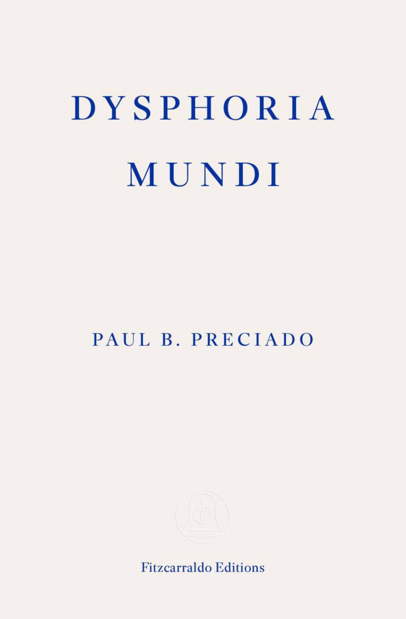 Dysphoria Mundi Cover Image