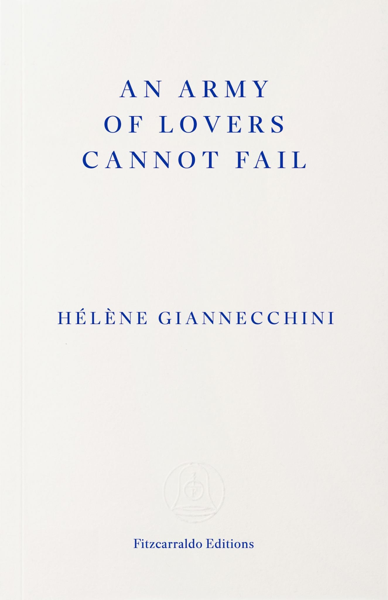 An Army of Lovers Cannot Fail Cover Image