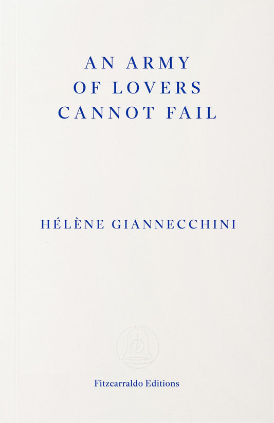 An Army of Lovers Cannot Fail Cover Image