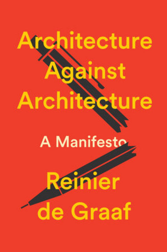 Architecture Against Architecture Cover Image