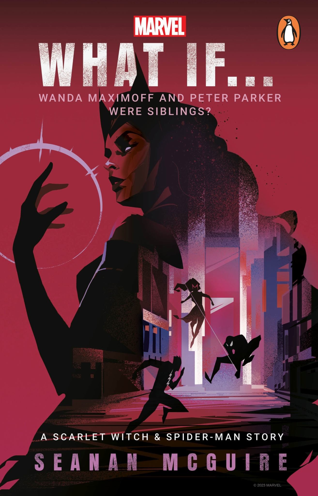 What If... Wanda Maximoff and Peter Parker Were Siblings? Cover Image