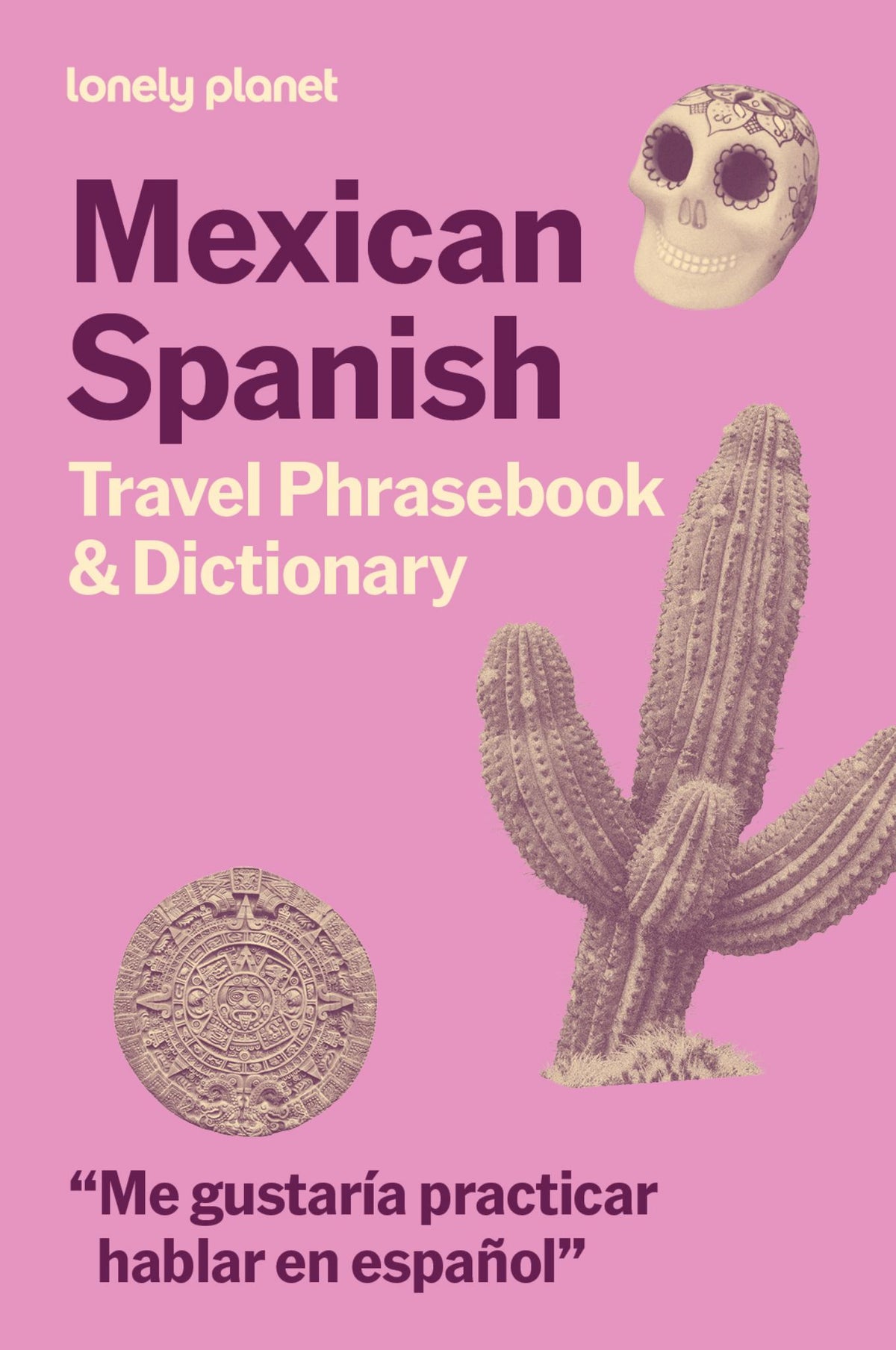 Lonely Planet Mexican Spanish Travel Phrasebook and Dictionary Cover Image