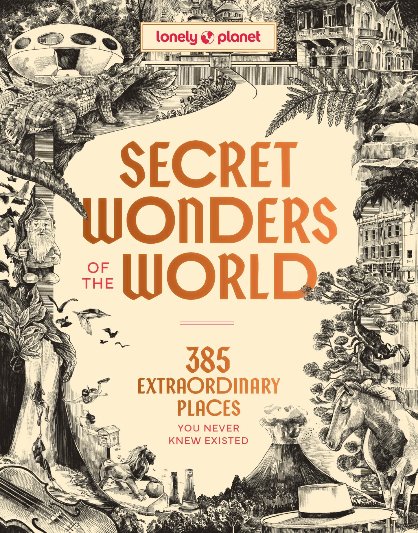 Lonely Planet Secret Wonders of the World Cover Image