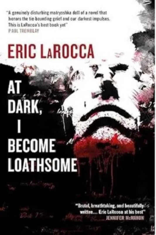 At Dark, I Become Loathsome Cover Image