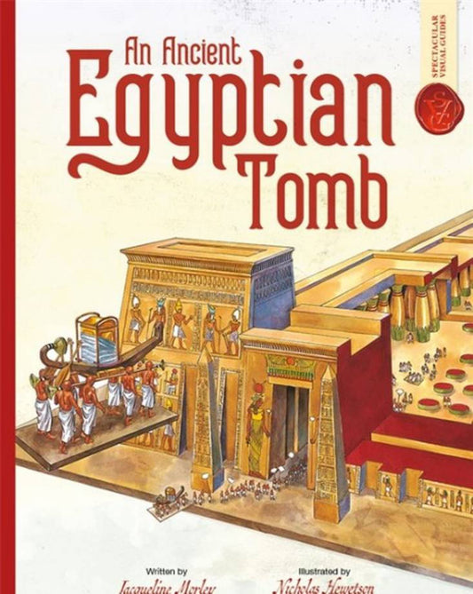 Ancient Egyptian Tomb: Spectacular Visual Guides Cover Image