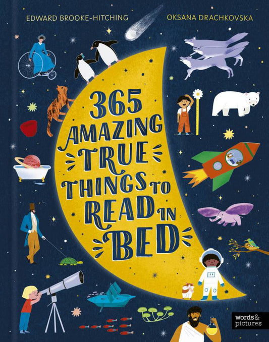365 Amazing True Things to Read in Bed Cover Image