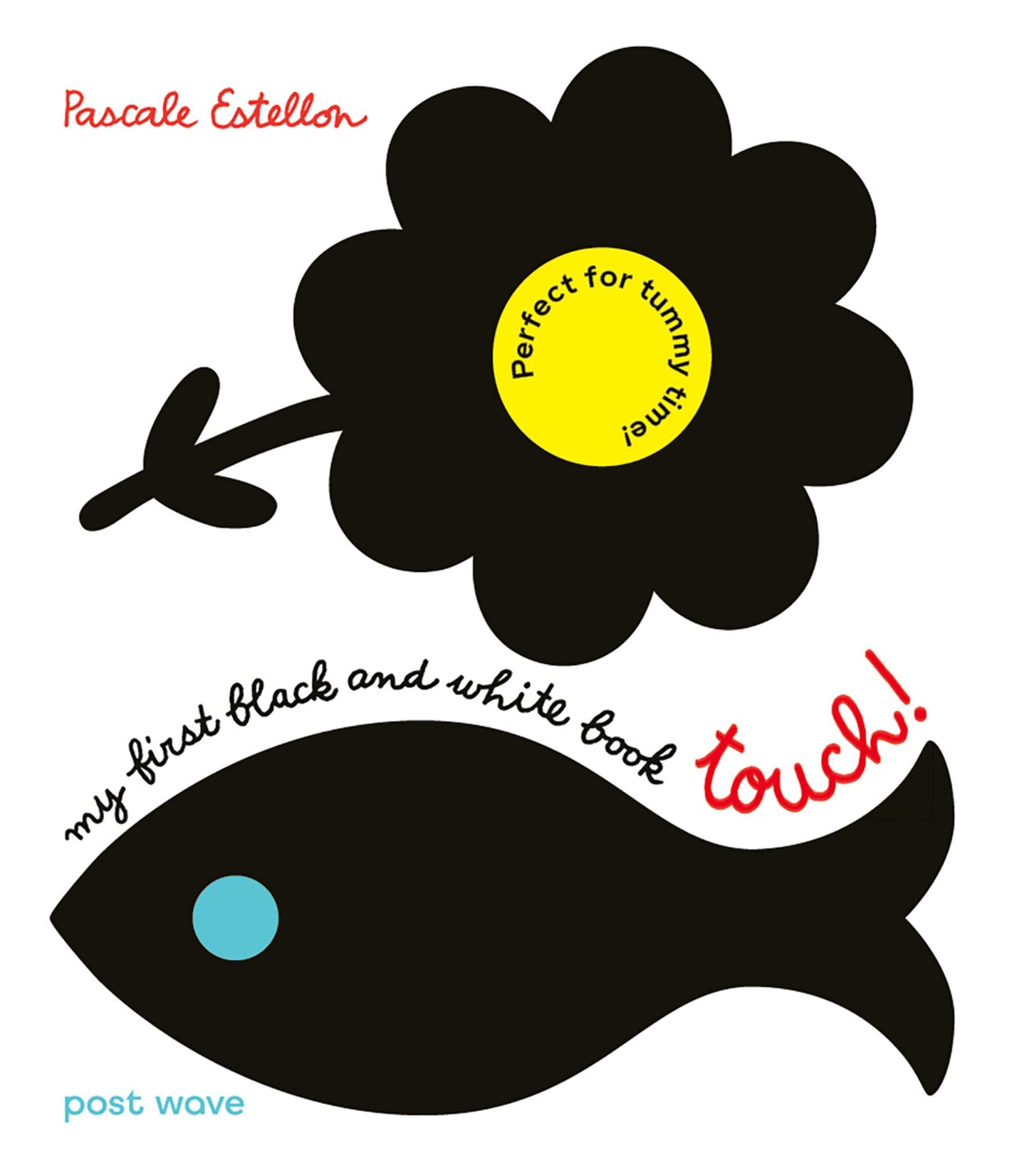 My First Black and White Book: Touch! Cover Image