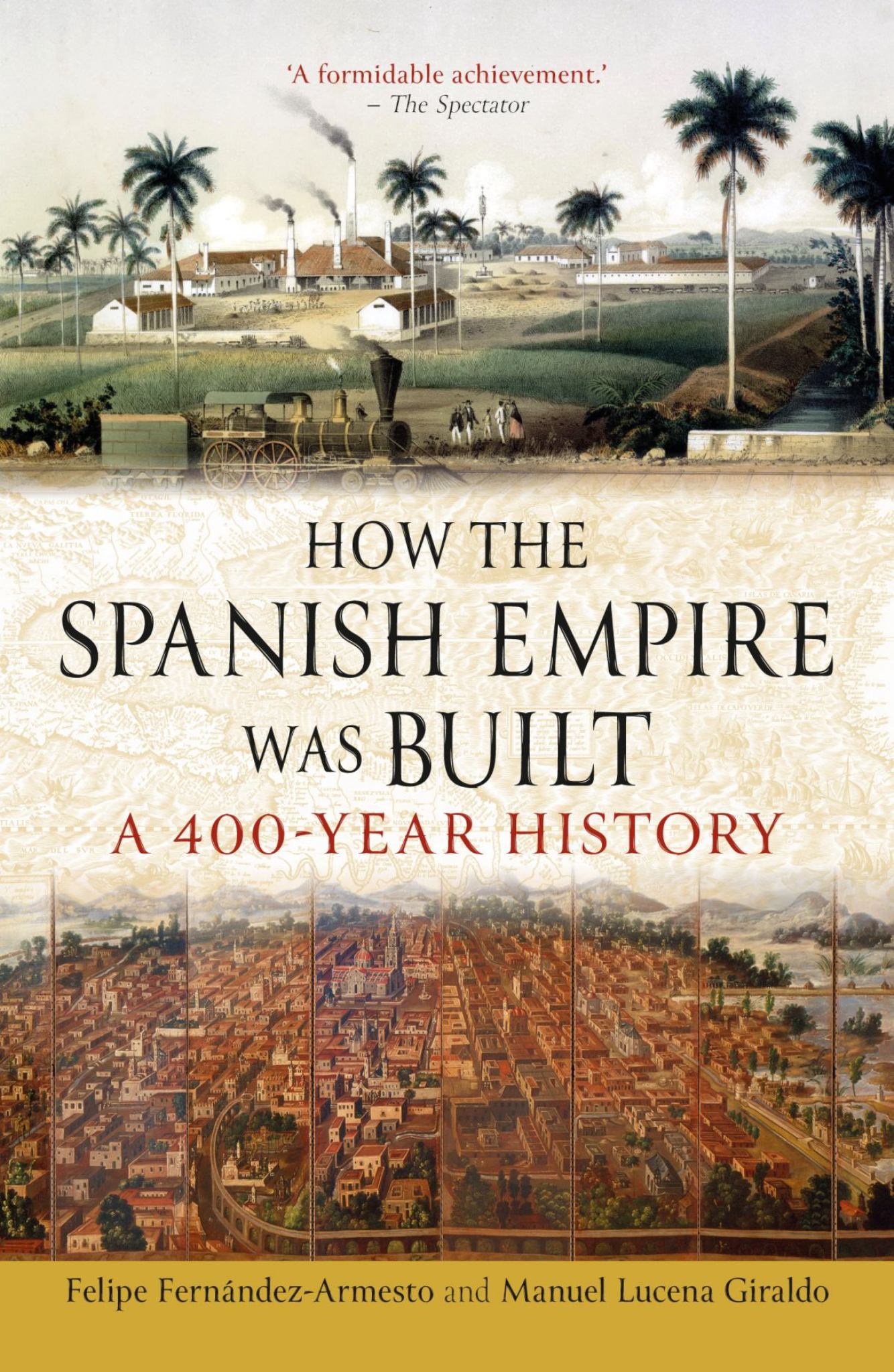 How the Spanish Empire Was Built Cover Image