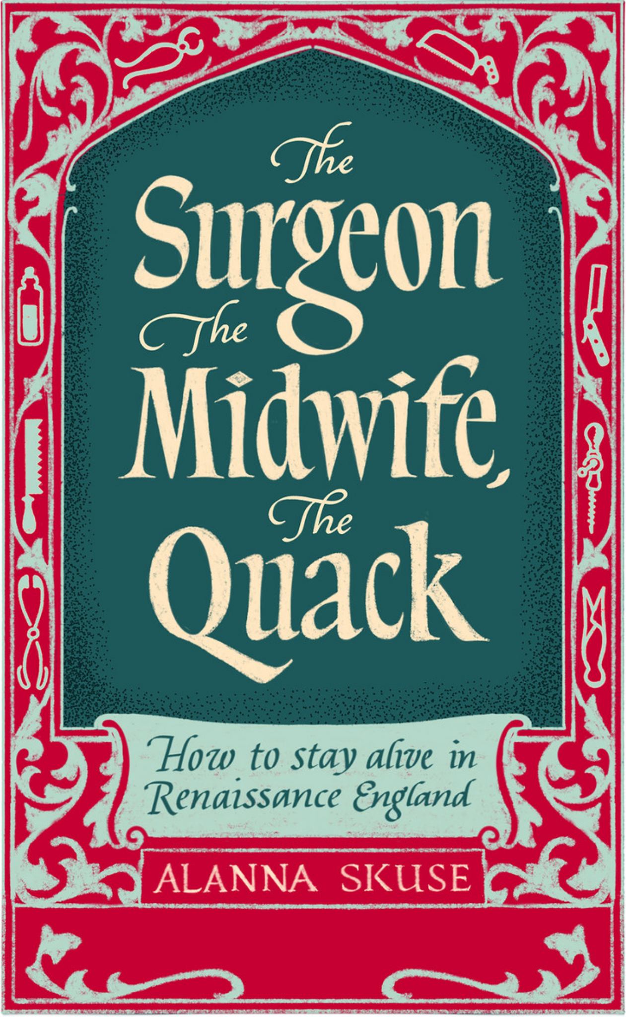 The Surgeon, the Midwife, the Quack Cover Image