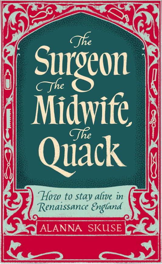 The Surgeon, the Midwife, the Quack Cover Image