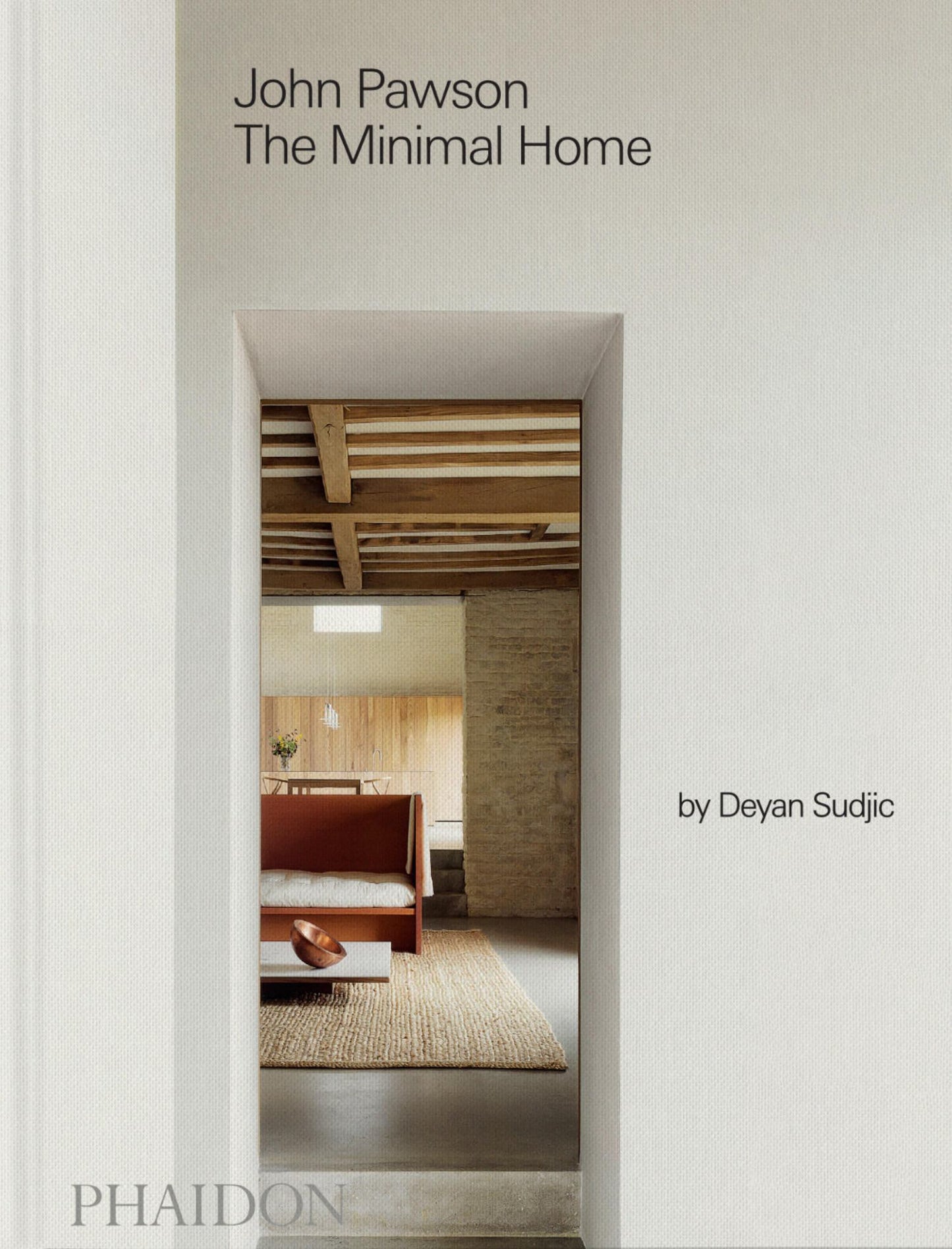 John Pawson: the Minimal Home Cover Image