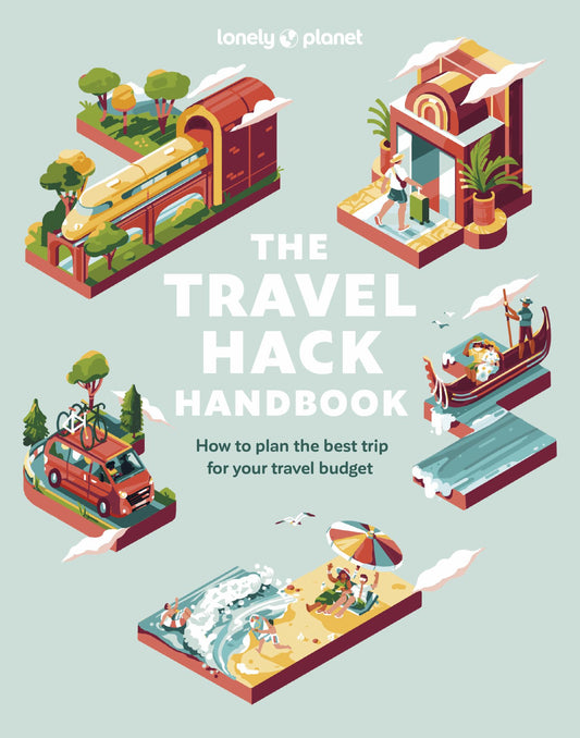 Lonely Planet the Travel Hack Handbook Cover Image